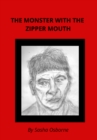 Image for THE MONSTER WITH THE ZIPPER MOUTH