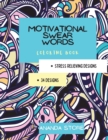 Image for Motivational Swear Words Coloring Book : Motivational Coloring Book For All Ages: Coloring Book for Inspiration and Relaxation with Encouraging Positive Affirmations and Quotes.