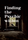 Image for Finding the Psychic Within