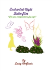 Image for Enchanted Night Butterflies : Let your imaginations fly high