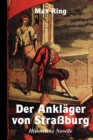 Image for Der Ankl?ger von Stra?burg, Historische Novelle