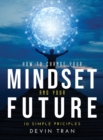 Image for How to Change Your Mindset and Your Future