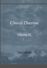 Image for Church Doctrine - Volume III