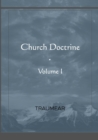Image for Church Doctrine - Volume I