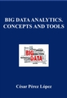 Image for BIG DATA ANALYTICS. CONCEPTS AND TOOLS