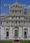 Image for Pisa e l&#39;Islam : Scontri e incontri dulle rotte del Mediterraneo