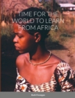 Image for Time for the World to Learn from Africa