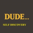 Image for Dudes Self Discovery