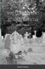 Image for we dance the ghost, Emma