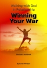 Image for Walking with God in Relationship - Winning Your War
