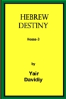 Image for Hebrew Destiny : Prophecies of Hosea -3