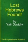 Image for Lost Hebrews Found! : The Prophecies of Hosea -2