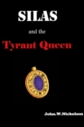 Image for Silas and the Tyrant Queen