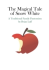 Image for The Magical Tale of Snow White