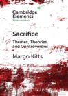 Image for Sacrifice: Themes, Theories, and Controversies