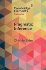Image for Pragmatic inference  : misunderstandings, accountability, deniability