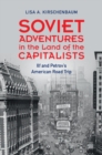 Image for Soviet adventures in the land of the capitalists: Il&#39;f and Petrov&#39;s American road trip