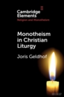 Image for Monotheism in Christian Liturgy