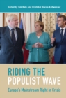 Image for Riding the Populist Wave: Europe&#39;s Mainstream Right in Crisis