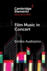 Image for Film Music in Concert: The Pioneering Role of the Boston Pops Orchestra