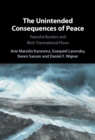Image for The unintended consequences of peace: peaceful borders and illicit transnational flows