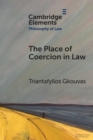 Image for The Place of Coercion in Law