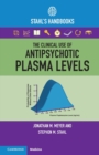 Image for The Clinical Use of Antipsychotic Plasma Levels