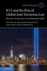 Image for 9/11 and the rise of global anti-terrorism law  : how the UN Security Council rules the world