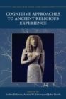Image for Cognitive Approaches to Ancient Religious Experience