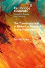 Image for The transformation of historical research in the digital age