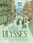 Image for The Cambridge Centenary Ulysses: The 1922 Text with Essays and Notes