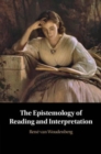 Image for The epistemology of reading and interpretation