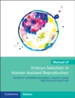 Image for Manual of embryo selection in human assisted reproduction