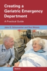 Image for Creating a geriatric emergency department  : a practical guide
