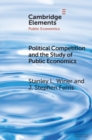Image for Political Competition and the Study of Public Economics