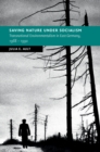 Image for Saving Nature Under Socialism: Transnational Environmentalism in East Germany, 1968 - 1990