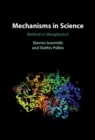 Image for Mechanisms in science: method or metaphysics?