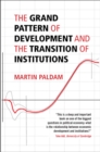 Image for Grand Pattern of Development and the Transition of Institutions