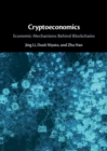 Image for Cryptoeconomics: Economic Mechanisms Behind Blockchains