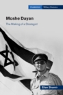 Image for Moshe Dayan: The Making of a Strategist