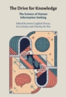 Image for Drive for Knowledge: The Science of Human Information Seeking