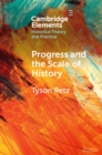 Image for Progress and the Scale of History