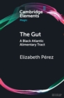 Image for Gut: A Black Atlantic Alimentary Tract