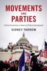 Image for Movements and Parties: Critical Connections in American Political Development