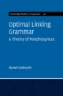 Image for Optimal linking grammar: a theory of morphosyntax : 170