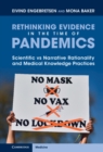 Image for Rethinking Evidence in the Time of Pandemics: Scientific Vs Narrative Rationality and Medical Knowledge Practices