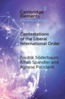 Image for Contestations of the Liberal International Order: A Populist Script of Regional Cooperation