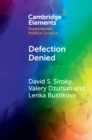 Image for Defection Denied: A Study of Civilian Support for Insurgency in Irregular War