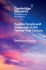 Image for Peoples Temple and Jonestown in the twenty-first century