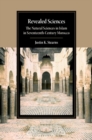 Image for Revealed Sciences: The Natural Sciences in Islam in Seventeenth-Century Morocco
